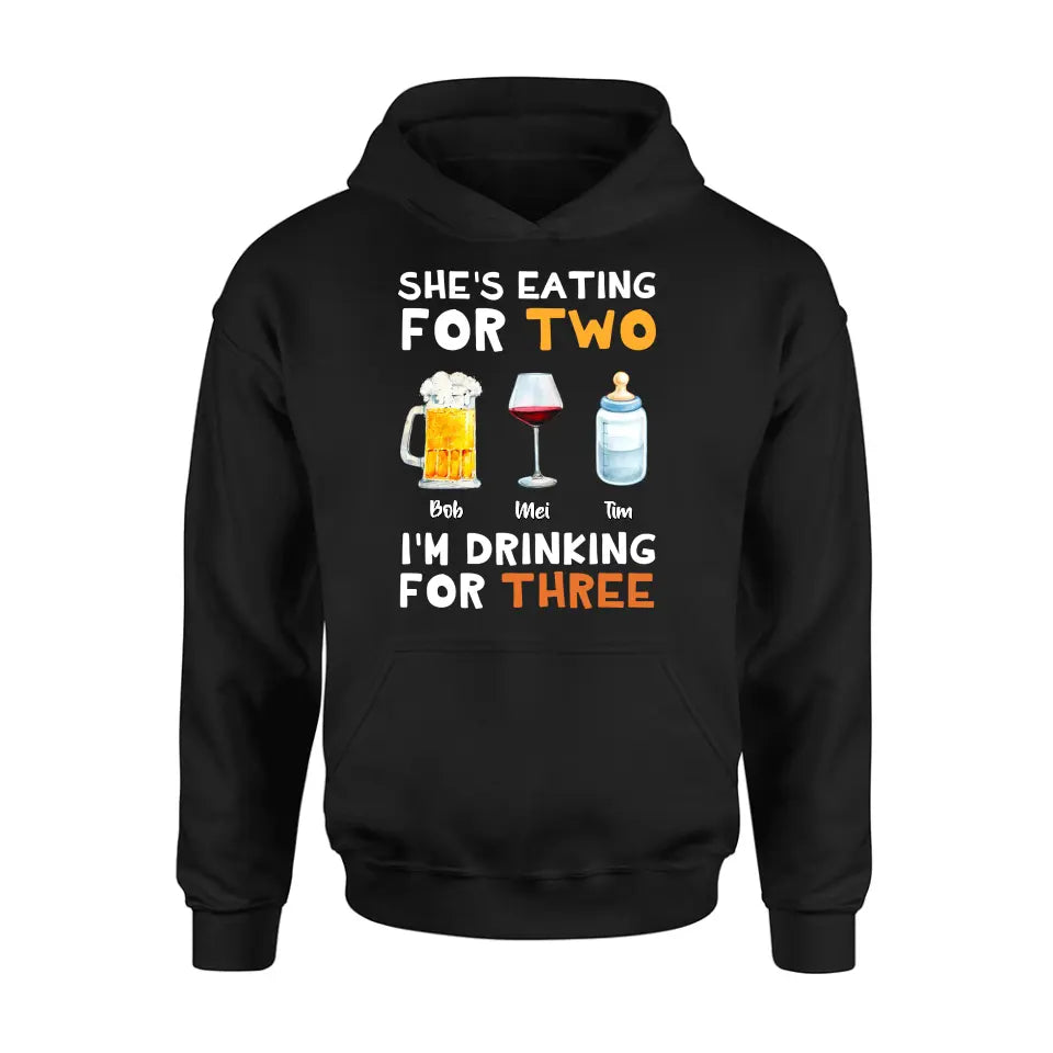 Personalized Shirt/Hoodie - Gift Idea For Father's Day - She's Eating For Two I'm Drinking For Three