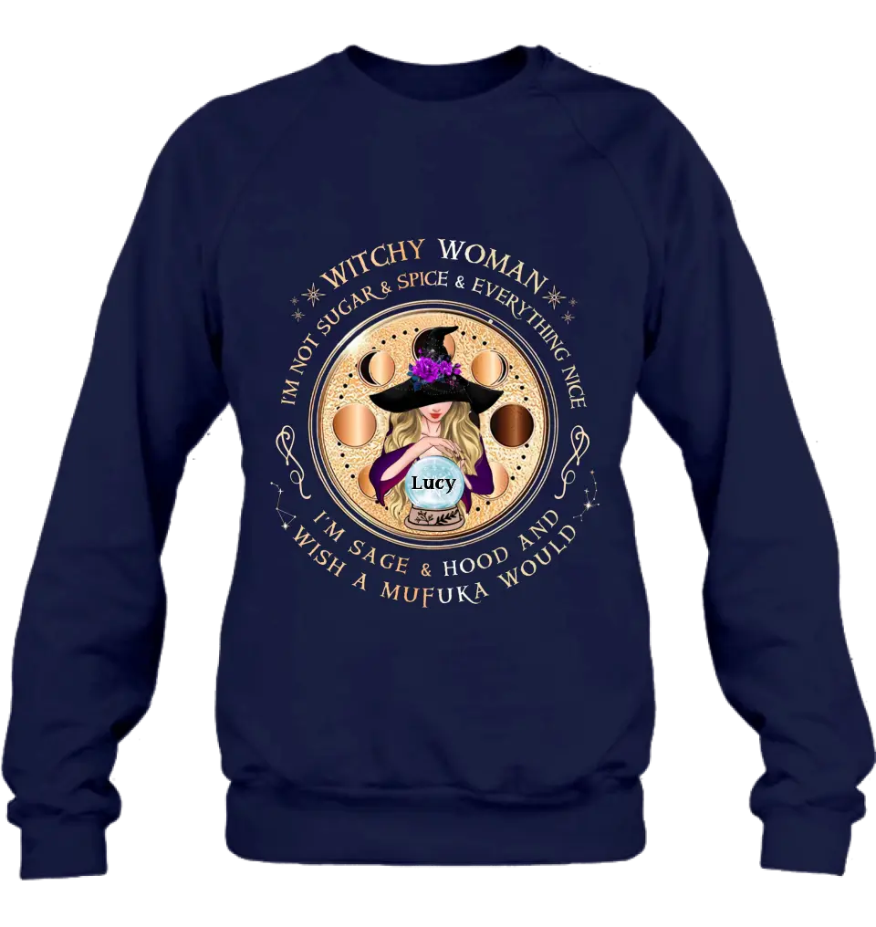 Custom Personalized Witchy Woman Shirt/ Hoodie - Gift Idea For Witch/ Friends/ Birthday/ Halloween Day - I'm Not Sugar & Spice & Everything Nice