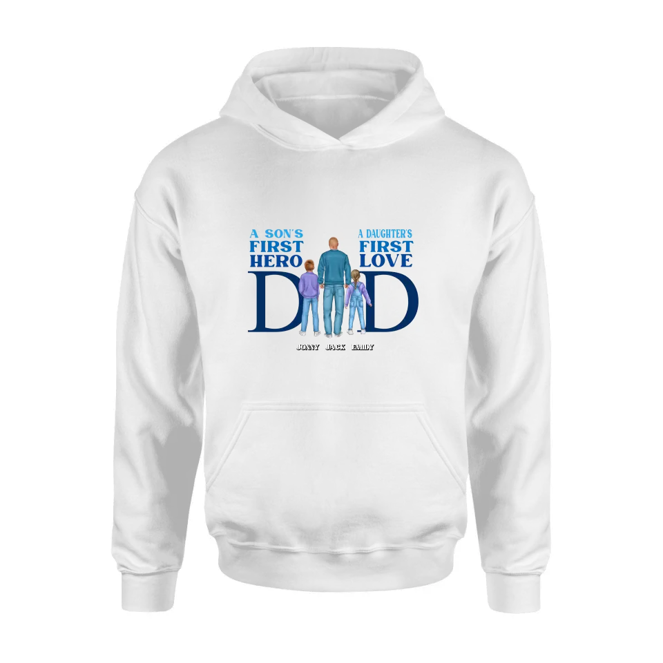 Personalized Dad T-Shirt/Long Sleeve/Sweatshirt/Hoodie - Gift Idea For Father's Day - A Son's First Hero A Daughter's First Love