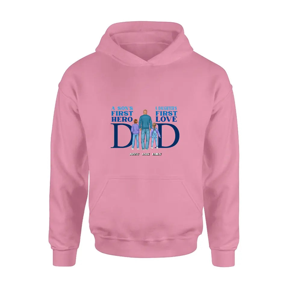 Personalized Dad T-Shirt/Long Sleeve/Sweatshirt/Hoodie - Gift Idea For Father's Day - A Son's First Hero A Daughter's First Love