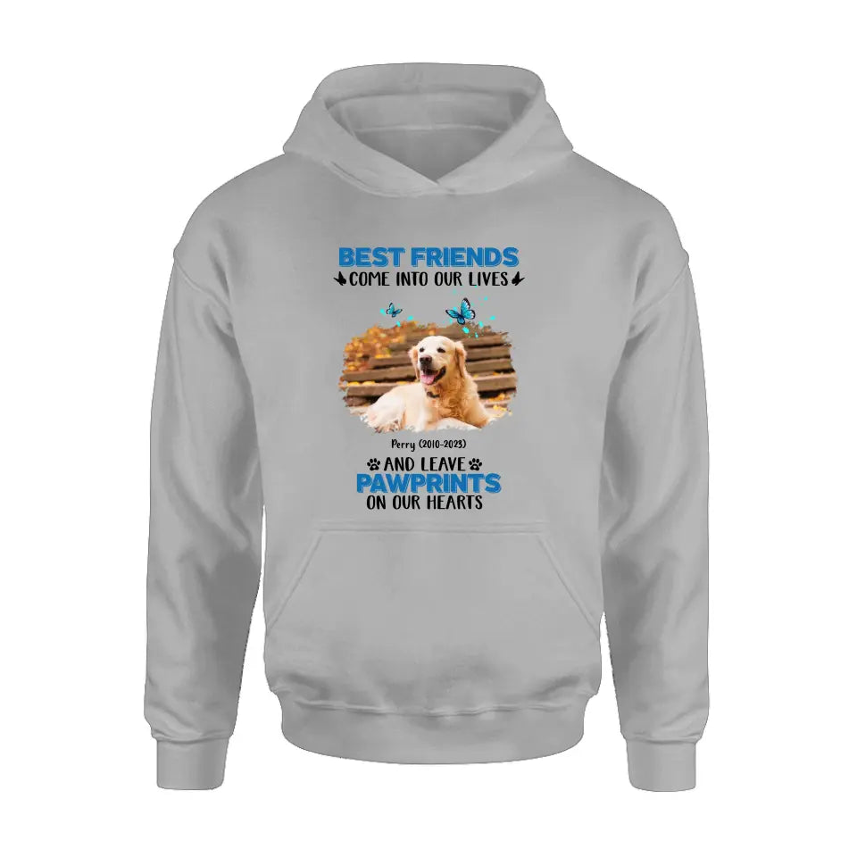 Personalized Memorial Photo T-shirt/Long Sleeve/Sweater/Hoodie - Memorial Gift Idea for Dog Lovers - Best Friends Come Into Our Lives And Leave Pawprints On Our Hearts