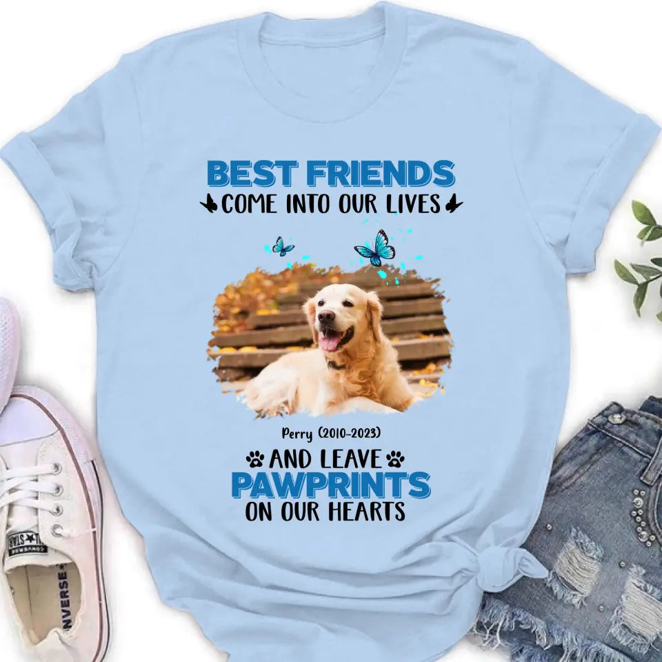 Personalized Memorial Photo T-shirt/Long Sleeve/Sweater/Hoodie - Memorial Gift Idea for Dog Lovers - Best Friends Come Into Our Lives And Leave Pawprints On Our Hearts