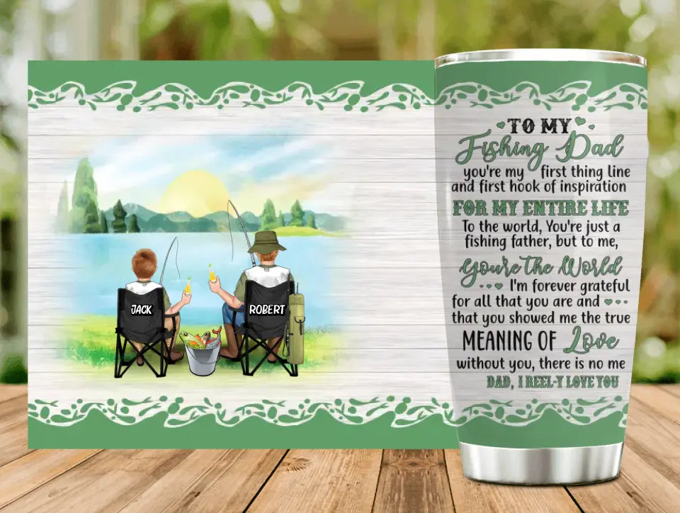 Personalized Fishing Dad Tumbler - Gift Idea For Father's Day From Son/Daughter - To My Fishing Dad You're My First Thing Line And First Hook Of Inspiration