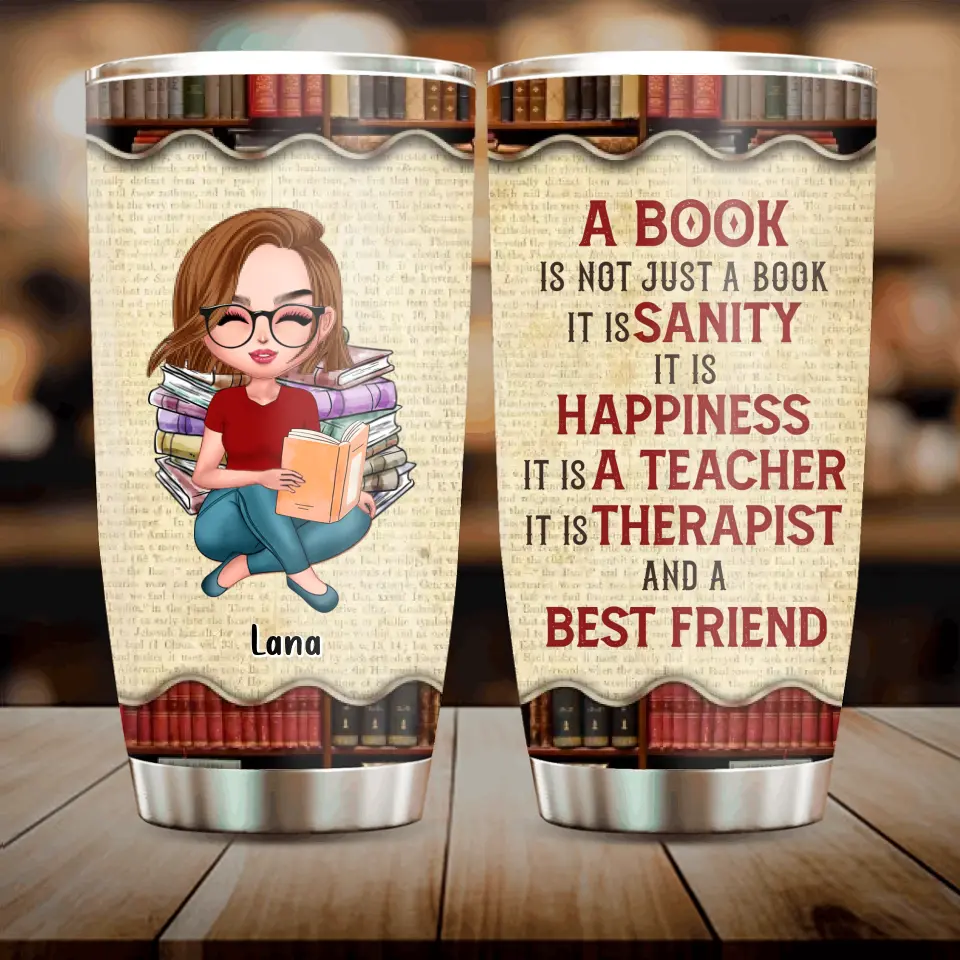 Personalized Book Girl Tumbler - Gift Idea For Book Lovers - A Book Is Not Just A Book