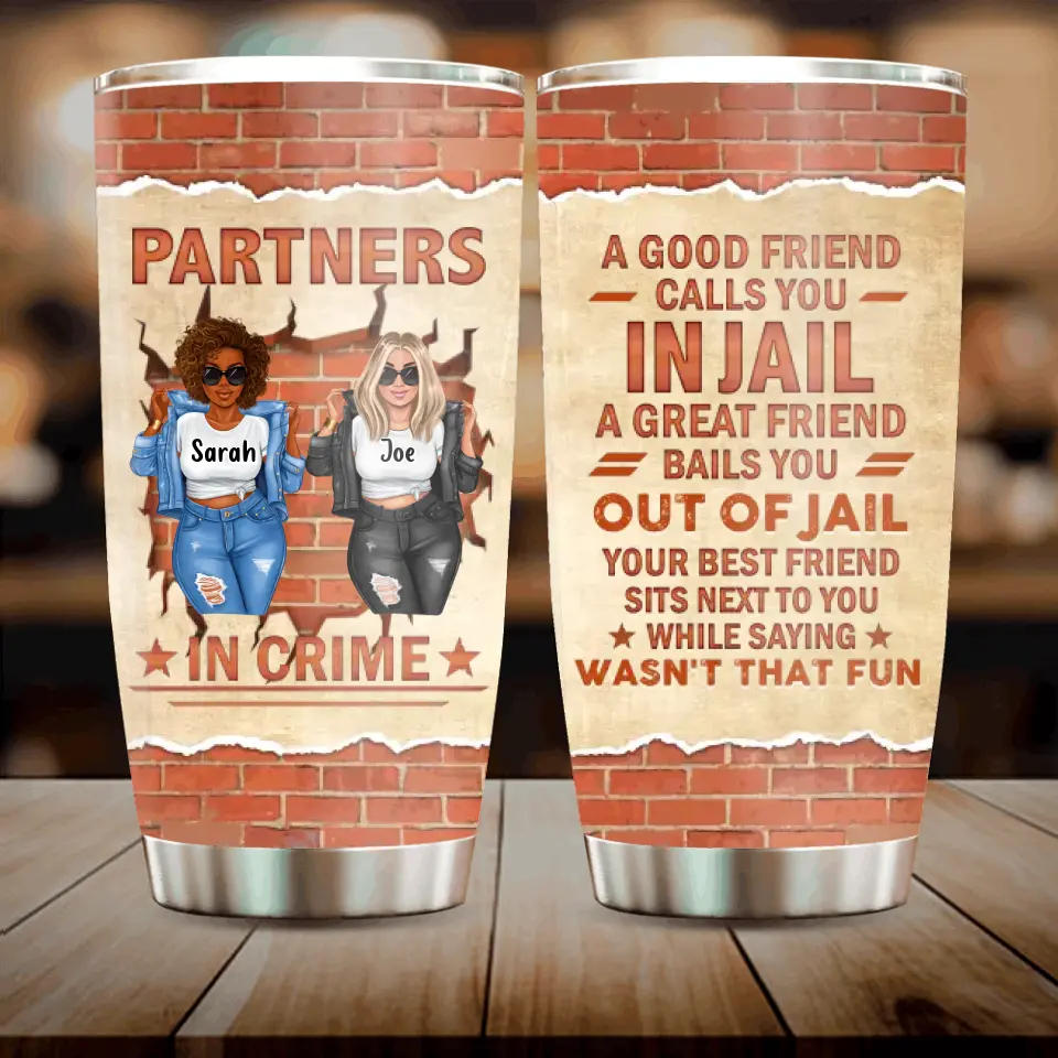 Personalized Besties Tumbler - Gift Idea For Friends/Besties/Sisters - A Great Friend Bails You Out Of Jail