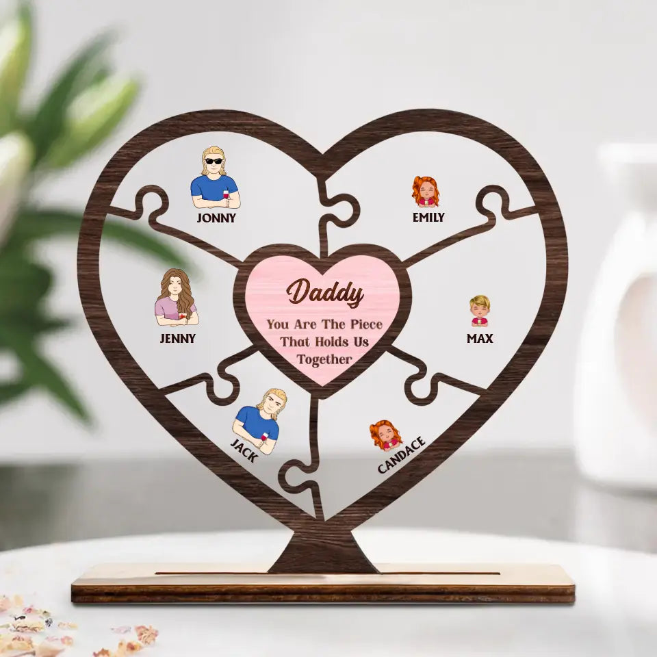 Personalized Family Wooden Acrylic Plaque - Up to 10 People - Gift Idea For Father's Day/Mother's Day - You Are The Piece That Holds Us Together