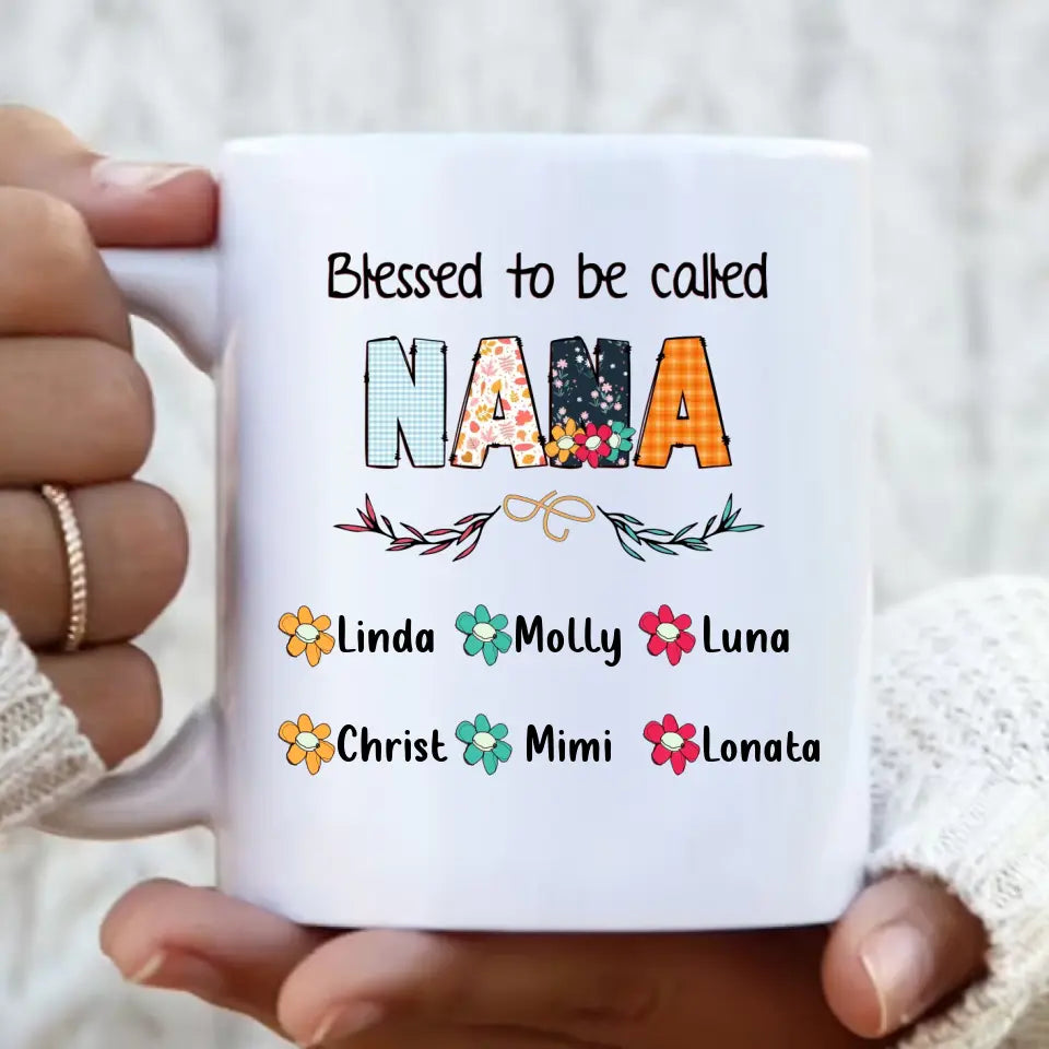 Personalized Nana Coffee Mug - Gift Idea For Grandma/Grandkids - Up To 6 Grandkids - Blessed To Be Called Nana