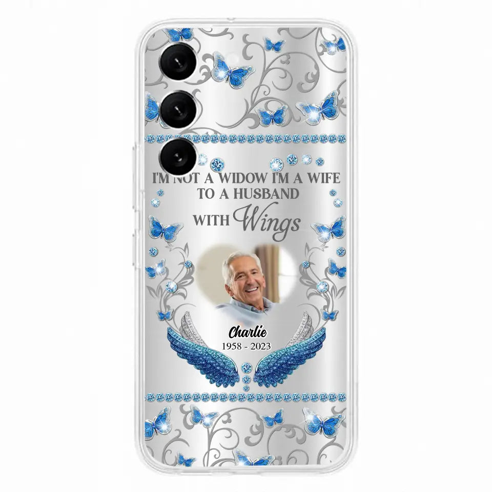 Custom Personalized Memorial Photo Phone Case - Memorial Gift Idea for Mother's Day/Father's Day - I'm Not A Widow I'm A Wife To A Husband With Wings - Cases For iPhone/Samsung