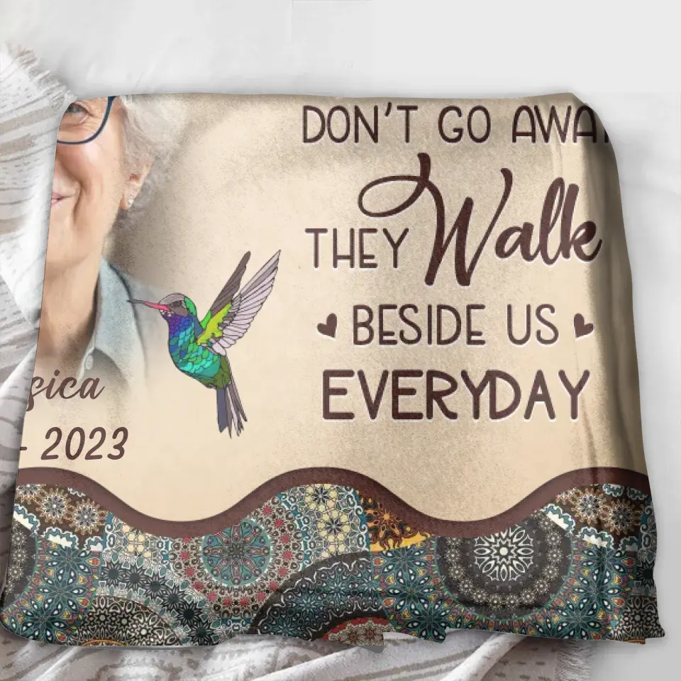 Personalized Memorial Photo Quilt/Fleece Throw Blanket - Memorial Gift Idea For Mother's Day/Father's Day - Those We Love Don't Go Away They Walk Beside Us Everyday