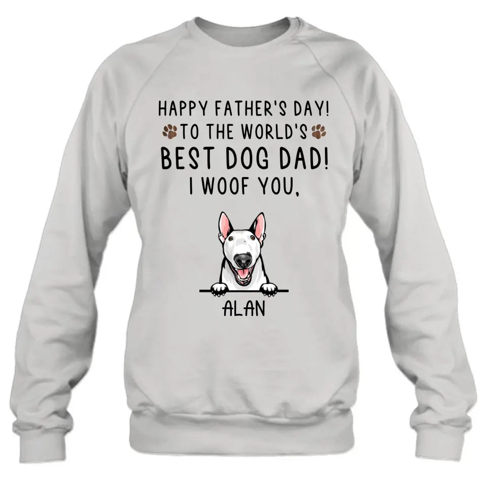 Personalized Dog Dad Shirt/Hoodie - Up to 6 Dogs - Father's Day Gift Idea for Dog Lovers - Happy Father's Day To The World's Best Dog Dad