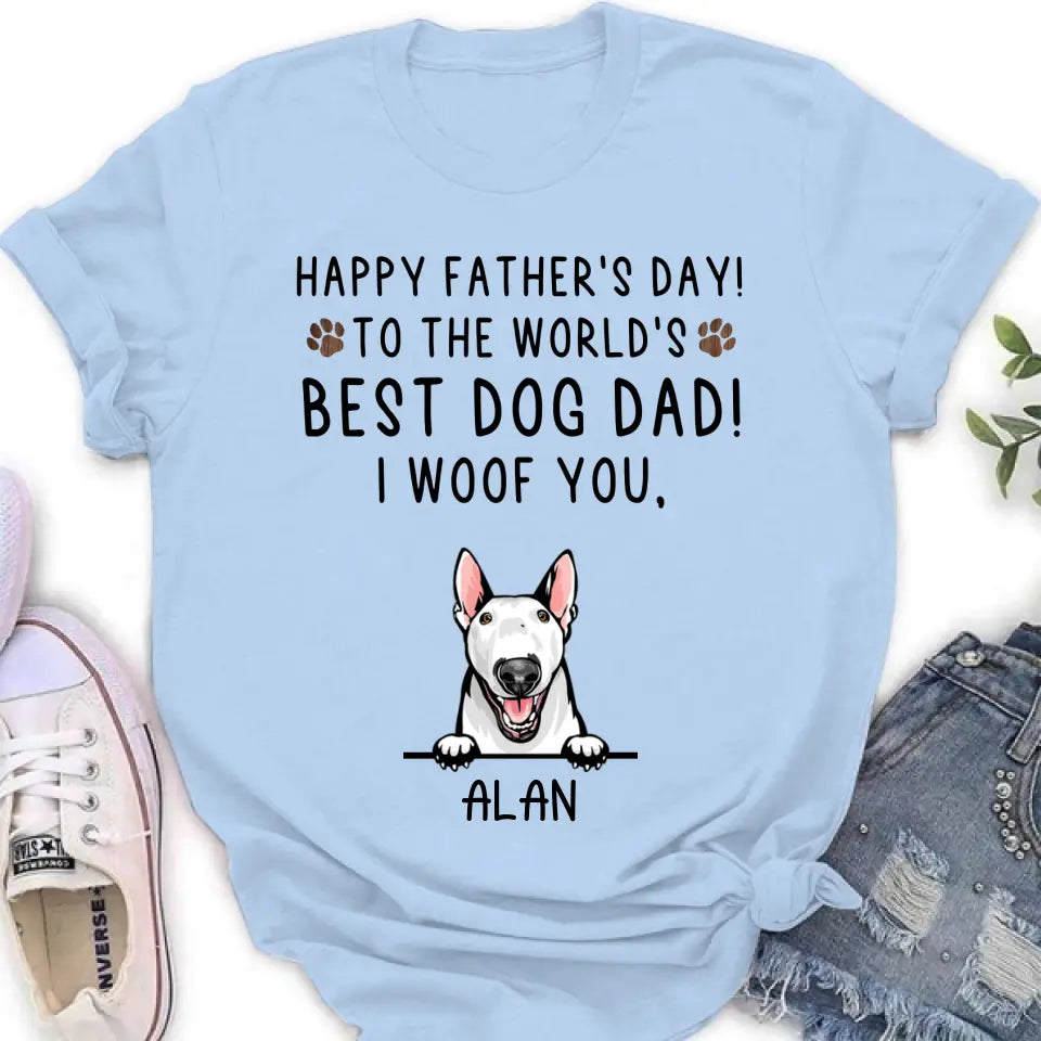Personalized Dog Dad Shirt/Hoodie - Up to 6 Dogs - Father's Day Gift Idea for Dog Lovers - Happy Father's Day To The World's Best Dog Dad
