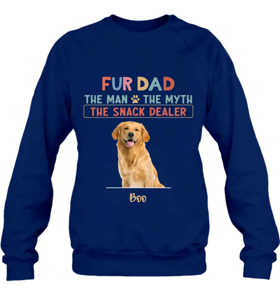 Personalized Fur Dad Shirt/Hoodie - Upload Photo - Up to 6 Pets - Father's Day Gift For Pet Lovers  - Fur Dad The Man The Myth The Snack Dealer