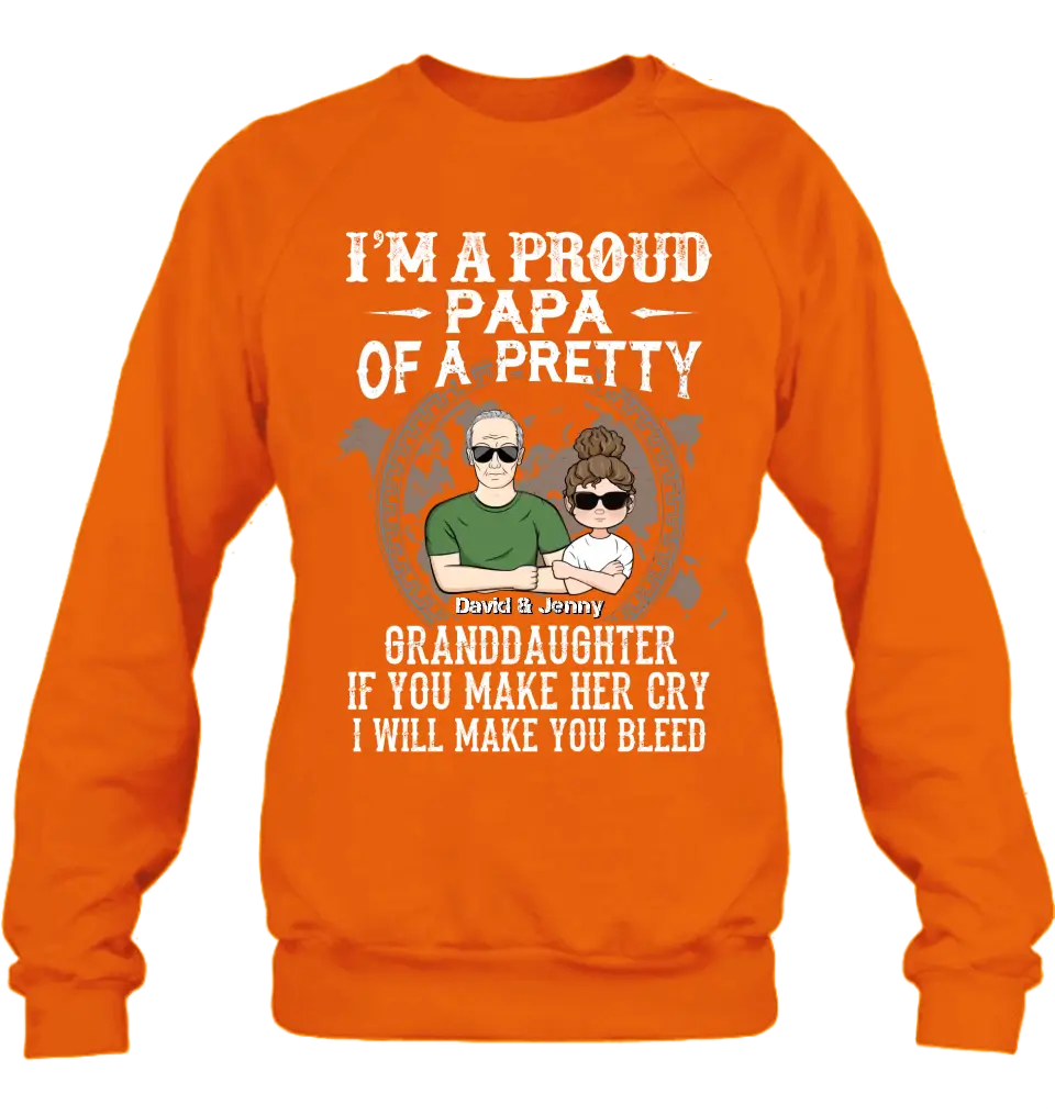 Personalized Grandpa Shirt/Hoodie - Father's Day Gift Idea for Grandpa - I'm A Proud Papa Of A Pretty Granddaughter
