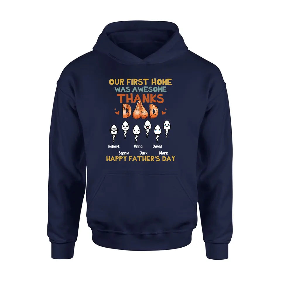 Personalized Sperms Shirt/Hoodie/Sweatshirt/Long sleeve - Gift Idea For Father's Day - Up to 6 Sperms - Our First Home Was Awesome