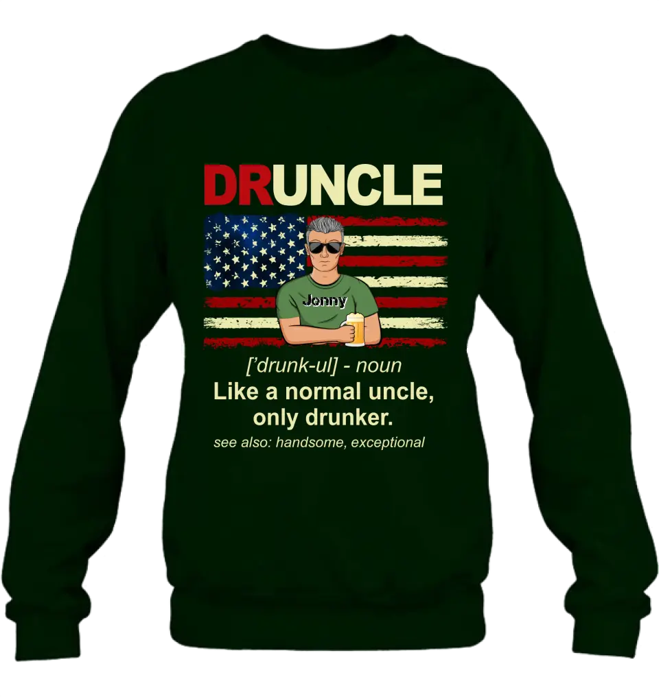 Personalized Uncle Shirt/Hoodie - Father's Day/Birthday Gift Idea for Uncle -  Druncle Like A Normal Uncle Only Drunker