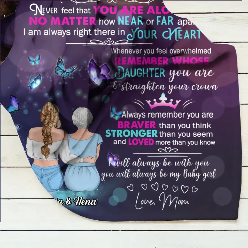 Personalized To My Daughter Quilt/Fleece Throw Blanket - Gift Idea For Daughter From Mom/Mother's Day - You Will Always Be My Baby Girl