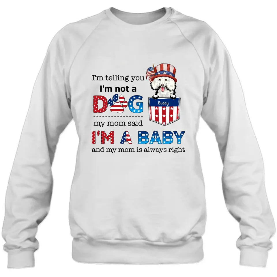 Personalized Pet Shirt/Hoodie - Independence Day Gift Idea for Dog/Cat Owners - I'm Telling You I'm Not A Dog