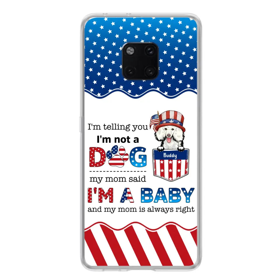 Custom Personalized Pet Phone Case - Independence Day Gift Idea for Dog/Cat Owners - I'm Telling You I'm Not A Dog - Case for Xiaomi/Huawei/Oppo