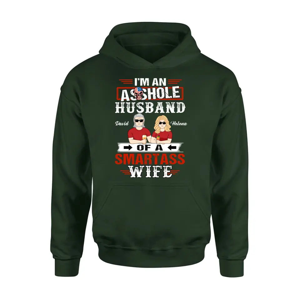 Personalized Husband & Wife Shirt/Hoodie - Gift Idea For Wife/Father's Day/Mother's Day/Couple - I'm An Asshole Husband Of A Smartass Wife
