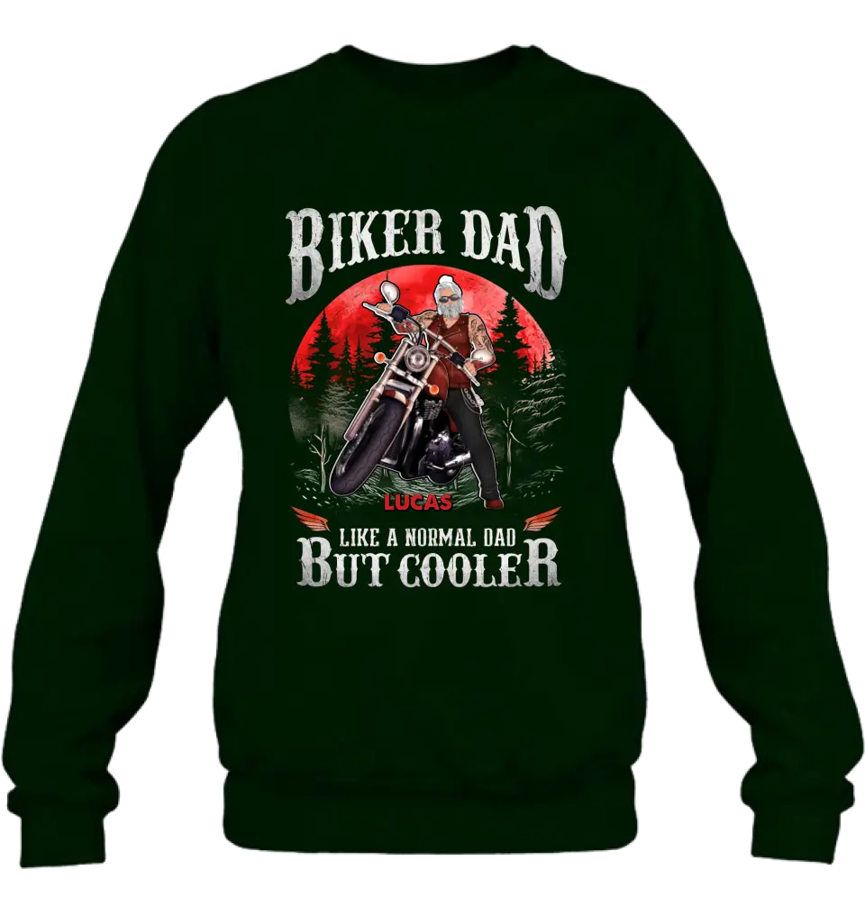 Personalized Biker Shirt/Hoodie - Father's Day Gift Idea for Dad/Grandpa - Biker Dad Like A Normal Dad But Cooler