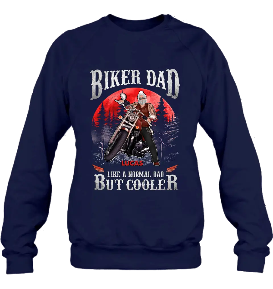 Personalized Biker Shirt/Hoodie - Father's Day Gift Idea for Dad/Grandpa - Biker Dad Like A Normal Dad But Cooler