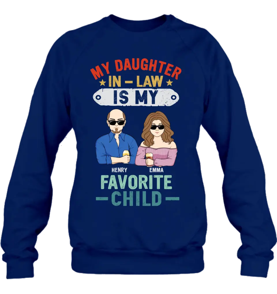 Personalized Birthday Shirt/ Hoodie To Daughter In-Law From Dad - My Daughter In-Law Is My Favorite Child