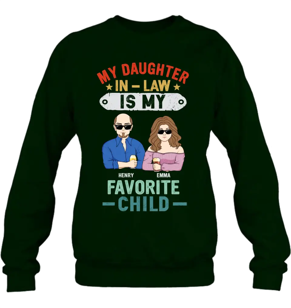 Personalized Birthday Shirt/ Hoodie To Daughter In-Law From Dad - My Daughter In-Law Is My Favorite Child