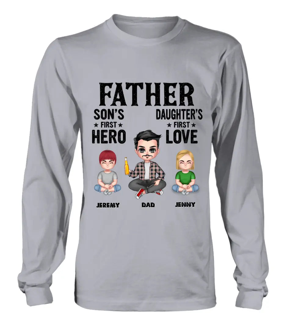 Personalized Dad Shirt/Hoodie - Up to 6 Kids - Father's Day Gift Idea for Dad - Father Son's First Hero Daughter's First Love