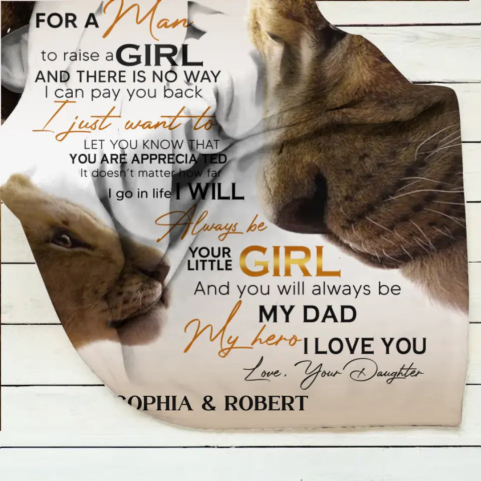 Personalized Father's Day Quilt/Fleece Throw Blanket - Gift Idea For Father's Day - To My Dad I Know It's Not Easy For A Man To Raise A Girl