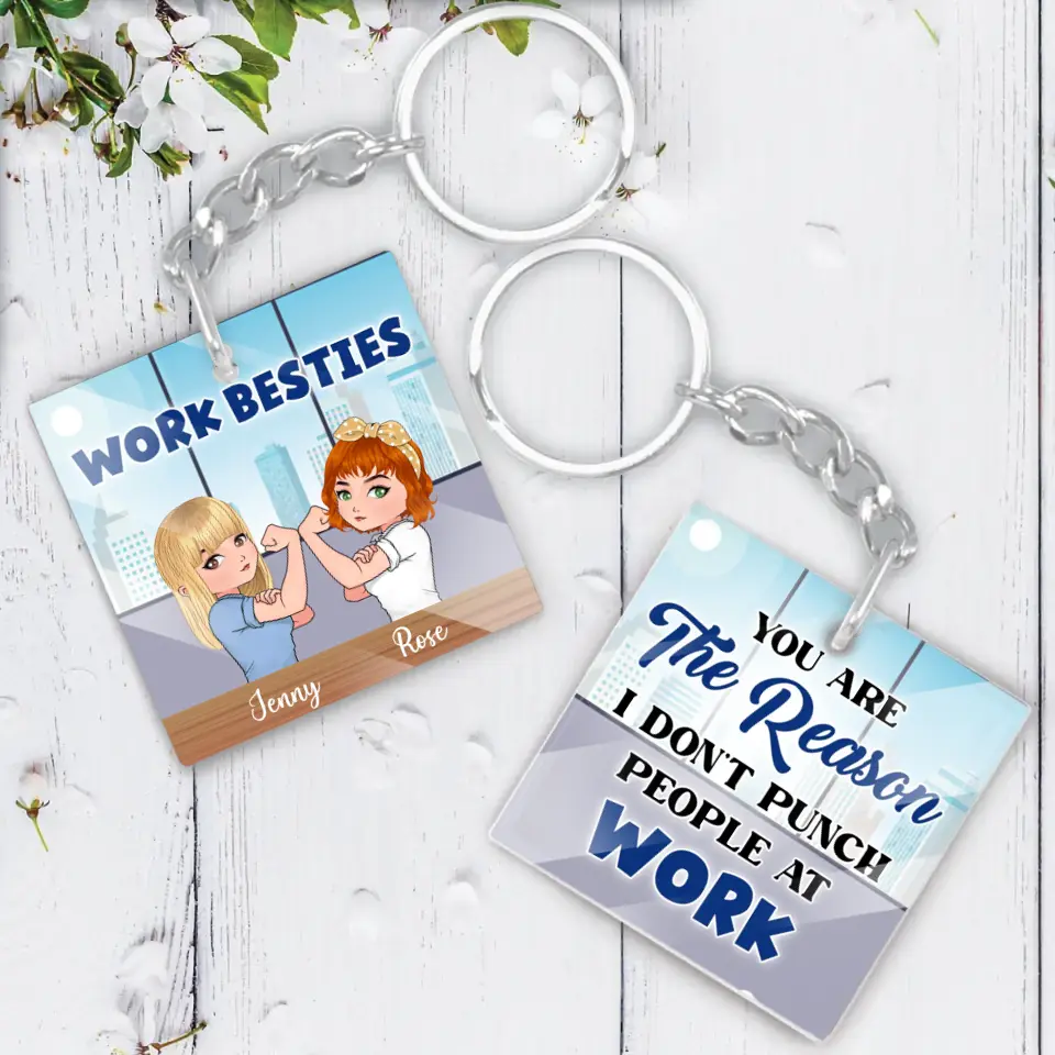 Personalized Work Besties Acrylic Keychain - Up to 4 Besties - Gifts Idea for Besties/Colleagues - You Are The Reason I Don't Punch People At Work
