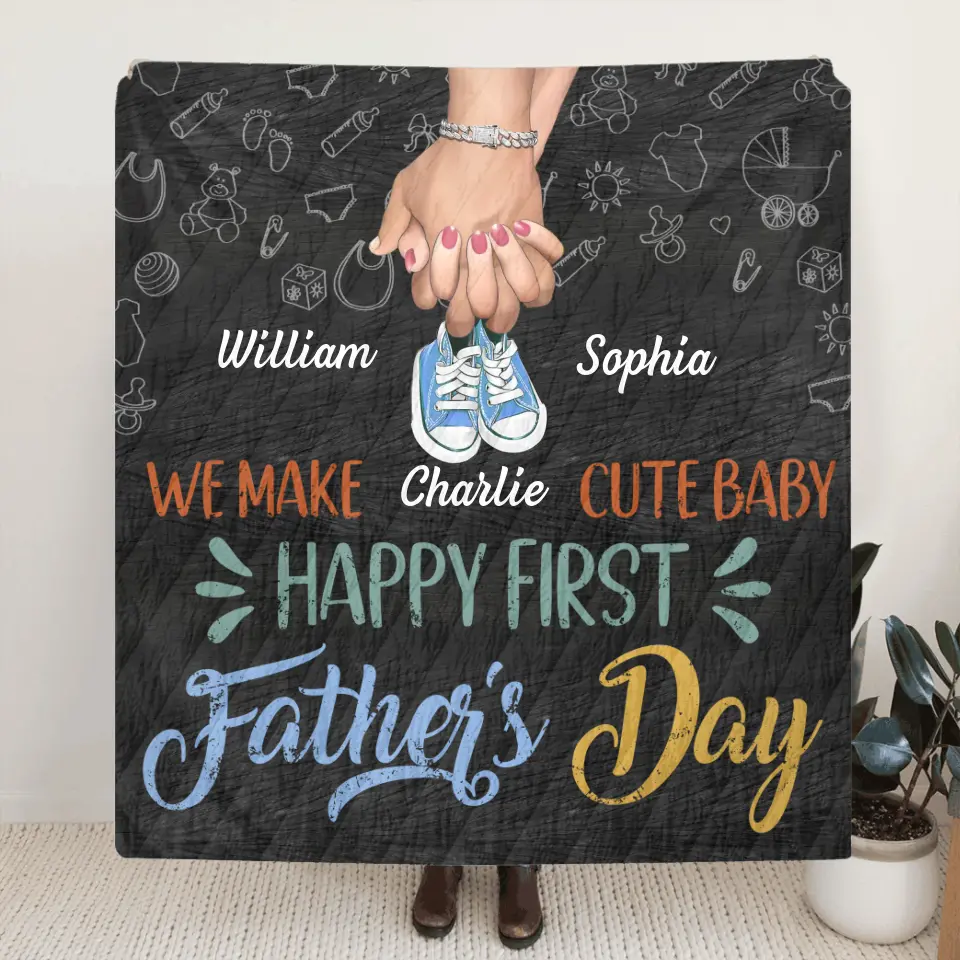 Personalized First Father's Day Quilt/Fleece Throw Blanket - Best Gift Idea For Mother's Day/Father's Day - We Make Cute Baby