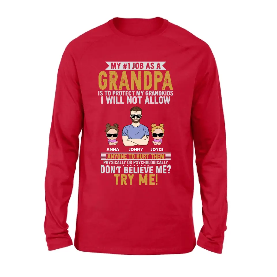 Personalized Grandpa Shirt/Hoodie - Up to 4 Children - Gift Idea For Father's Day - My #1 Job As A Grandpa Is To Protect My Grandkids