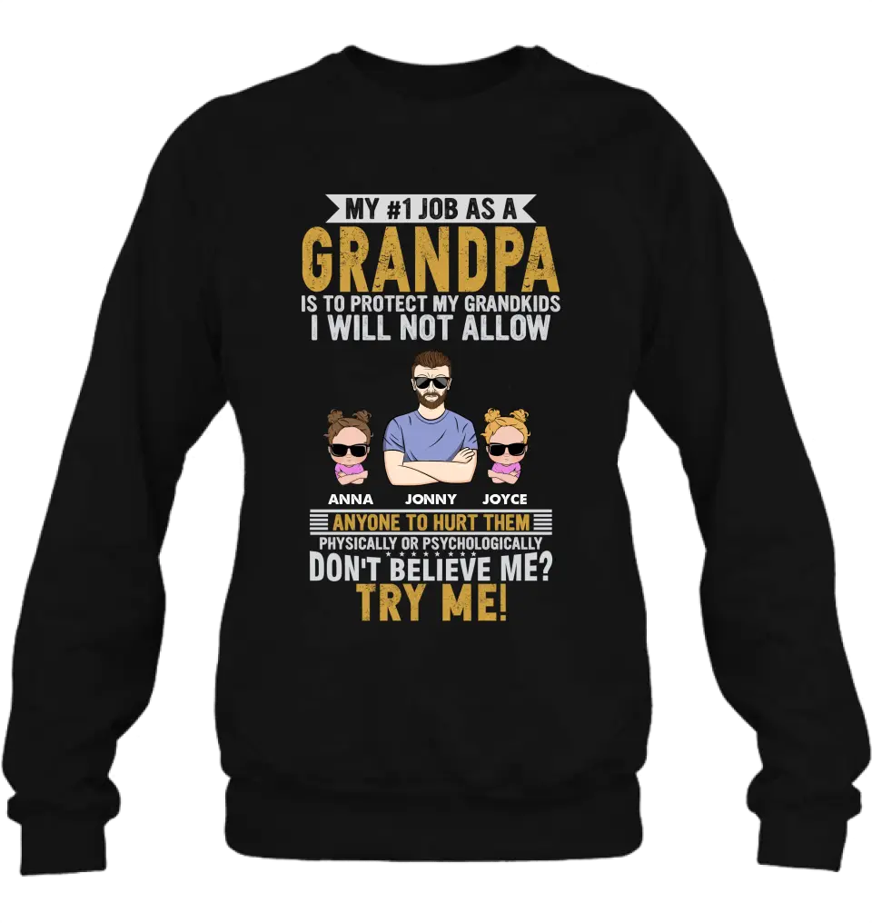 Personalized Grandpa Shirt/Hoodie - Up to 4 Children - Gift Idea For Father's Day - My #1 Job As A Grandpa Is To Protect My Grandkids