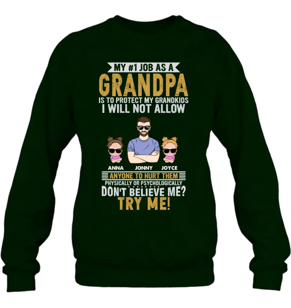 Personalized Grandpa Shirt/Hoodie - Up to 4 Children - Gift Idea For Father's Day - My #1 Job As A Grandpa Is To Protect My Grandkids