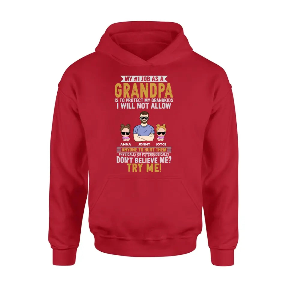 Personalized Grandpa Shirt/Hoodie - Up to 4 Children - Gift Idea For Father's Day - My #1 Job As A Grandpa Is To Protect My Grandkids