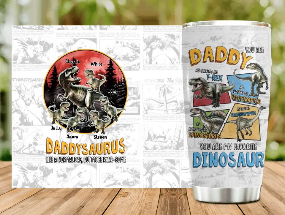 Personalized Daddysaurus Tumbler - Up to 5 Kids - Gift Idea For Father's Day - Like A Normal Dad But More Rawr-Some