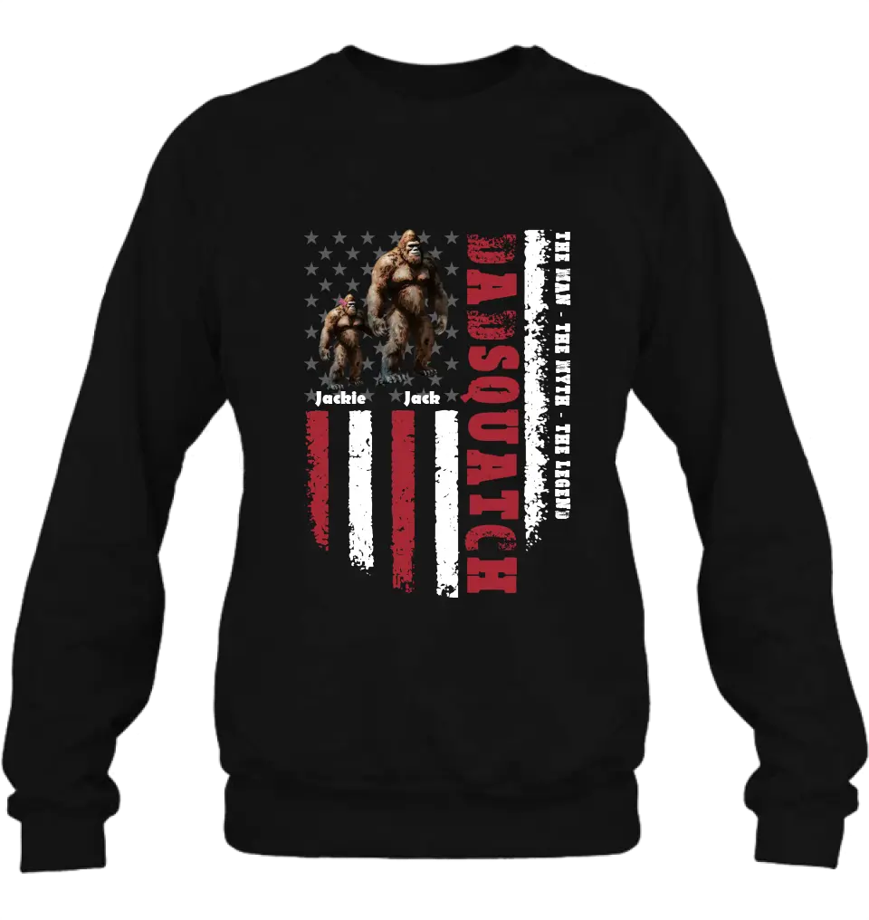 Personalized Dadsquatch Shirt/Hoodie - Gift Idea For Father's Day - Up to 6 Kids - Dadsquatch The Man - The Myth - The Legend