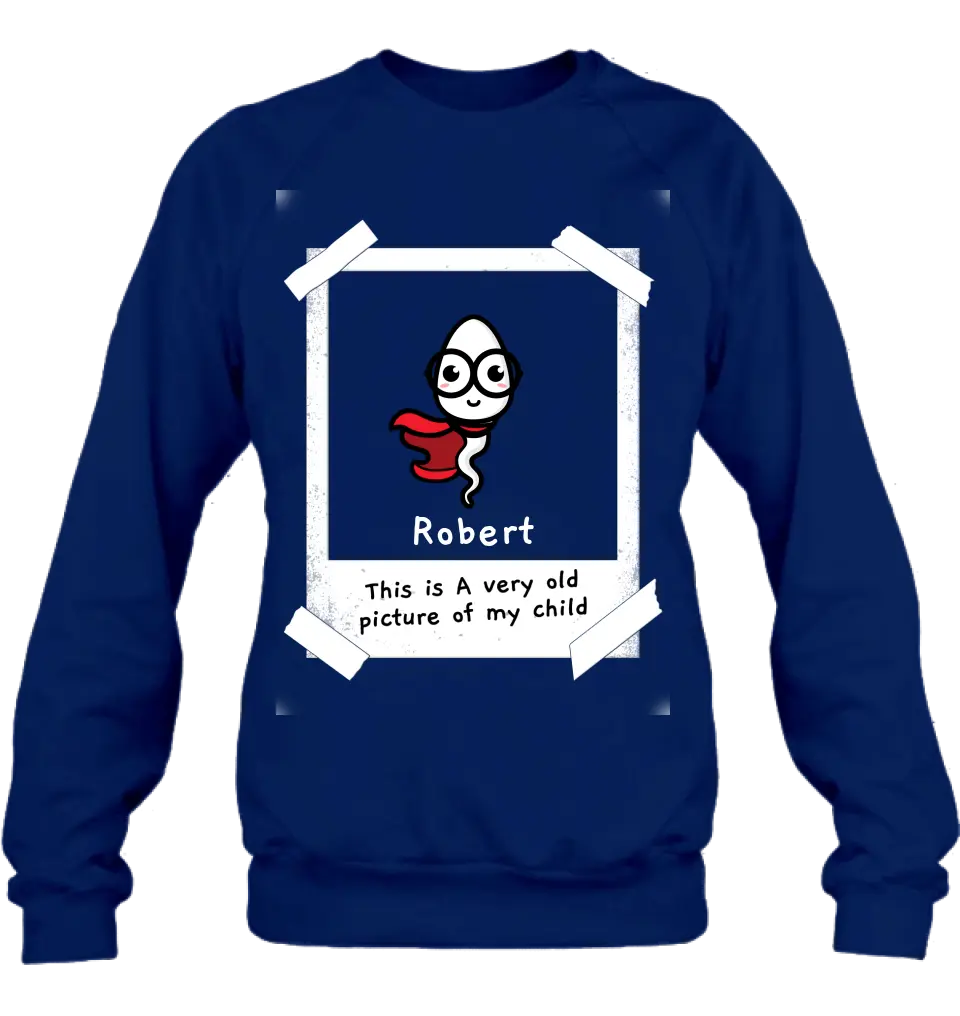 Personalized Sperms Shirt/Hoodie - Gift Idea For Father's Day - Up to 6 Sperms - This Is A Very Old Picture Of My Child
