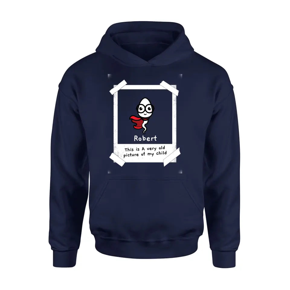 Personalized Sperms Shirt/Hoodie - Gift Idea For Father's Day - Up to 6 Sperms - This Is A Very Old Picture Of My Child