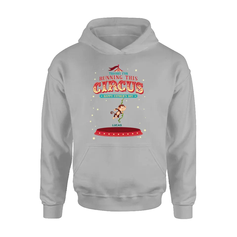 Personalized Father's Day Shirt/Hoodie - Up to 5 Children - Funny Gift Idea for Father's Day - Thanks For Running This Circus