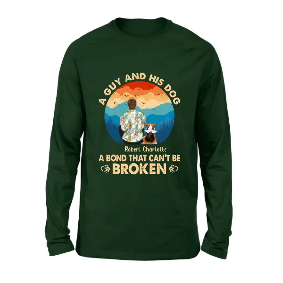Personalized Dog Dad Shirt/Hoodie - Father's Day Gift Idea for Dad/Dog Lovers - Up to 4 Dogs - A Guy And His Dog A Bond That Can't Be Broken