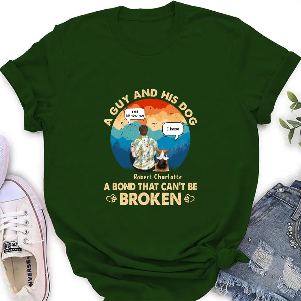 Personalized Dog Dad Shirt/Hoodie - Gift Idea For Father's Day/Dog Lovers - Up to 4 Dogs - A Guy And His Dog A Bond That Can't Be Broken
