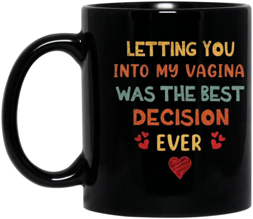 Personalized Sperms Coffee Mug - Gift Idea For Father's Day - Up to 3 Sperms - Letting You Into My Vagina Was The Best Decision Ever