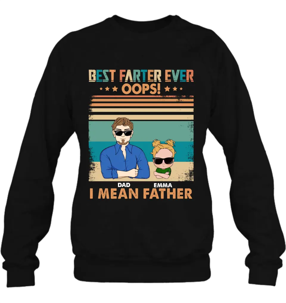 Personalized Proud Father Of Dumbass Kids Shirt/Hoodie - Gift Idea For Father/Father's Day - Up to 6 Kids - Best Farter Ever Oops I Mean Father