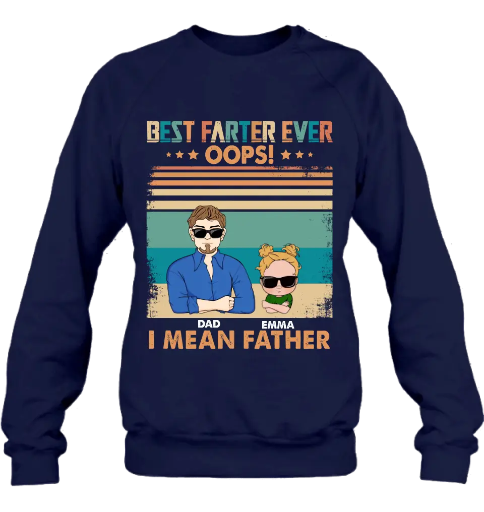 Personalized Proud Father Of Dumbass Kids Shirt/Hoodie - Gift Idea For Father/Father's Day - Up to 6 Kids - Best Farter Ever Oops I Mean Father