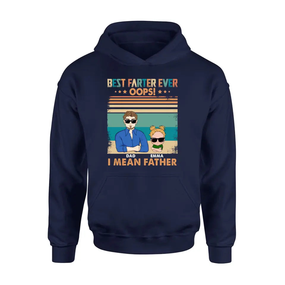 Personalized Proud Father Of Dumbass Kids Shirt/Hoodie - Gift Idea For Father/Father's Day - Up to 6 Kids - Best Farter Ever Oops I Mean Father