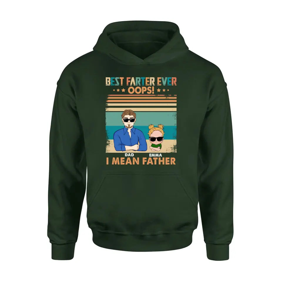 Personalized Proud Father Of Dumbass Kids Shirt/Hoodie - Gift Idea For Father/Father's Day - Up to 6 Kids - Best Farter Ever Oops I Mean Father