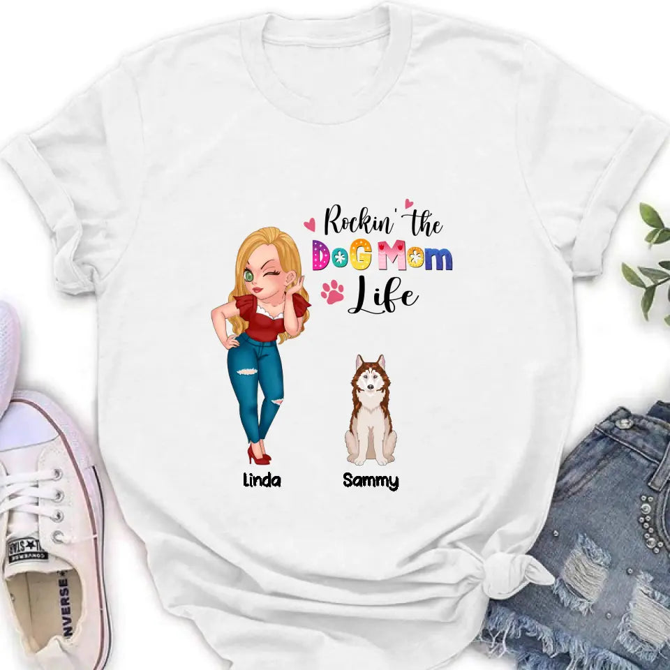Personalized Dog Mom Shirt - Up to 6 Dogs - Gift Idea For Dog Lover - Rockin' The The Dog Mom Life