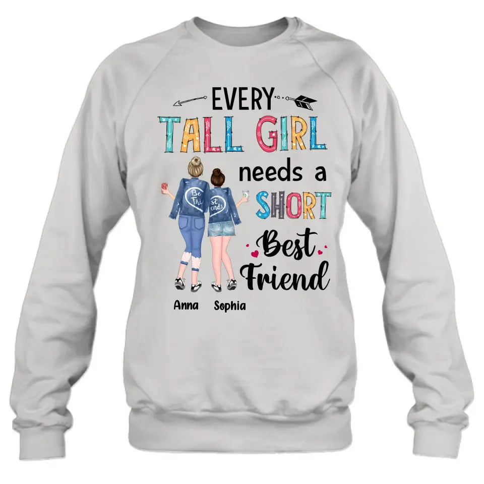 Personalized Best Friends Shirt - Gift Idea For Friends - Every Tall Girl Needs A Short Best Friend