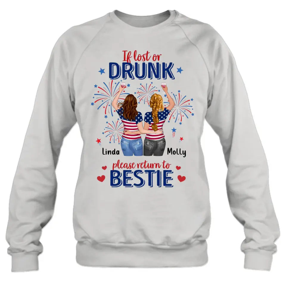 Personalized Friend's 4th Of July T-Shirt/Long Sleeve/Sweatshirt/Hoodie - Gift Idea For Friends/Besties/Sister On Independence Day - Up to 4 Girls - If Lost Or Drunk Please Return To Bestie